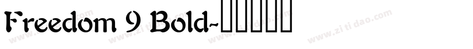 Freedom 9 Bold字体转换